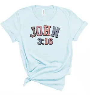 Colorful John 3 16 Graphic Tee Shirt